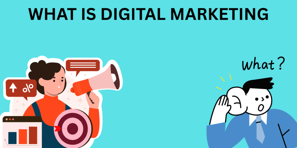 What is Digital Marketing ? 3 DIGITAL