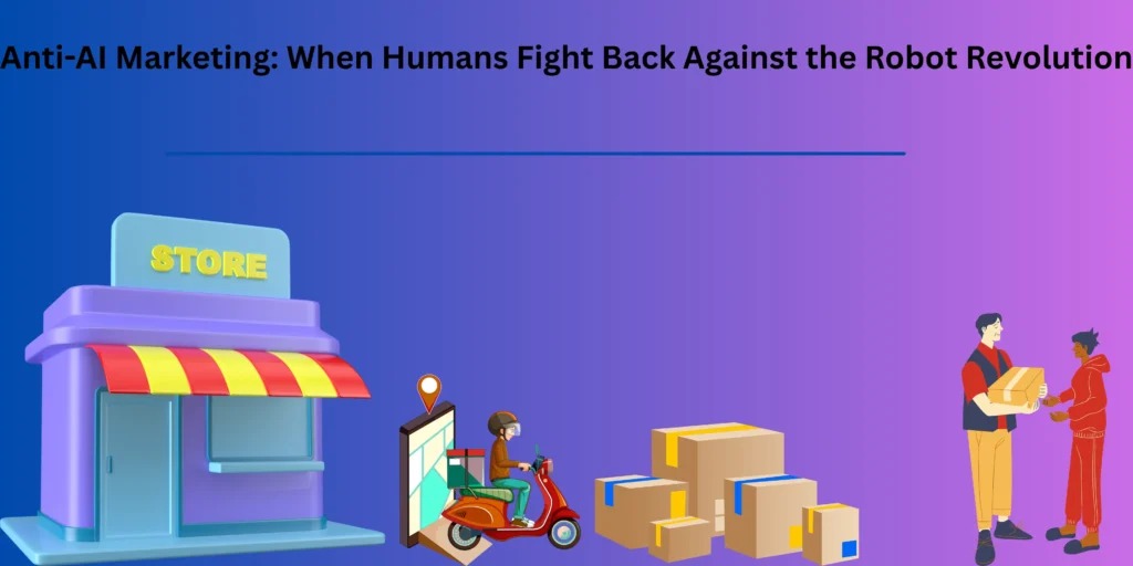 anti-ai marketing